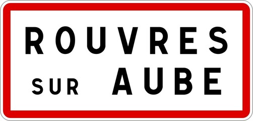 Panneau entrée ville agglomération Rouvres-sur-Aube / Town entrance sign Rouvres-sur-Aube
