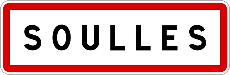 Panneau entrée ville agglomération Soulles / Town entrance sign Soulles