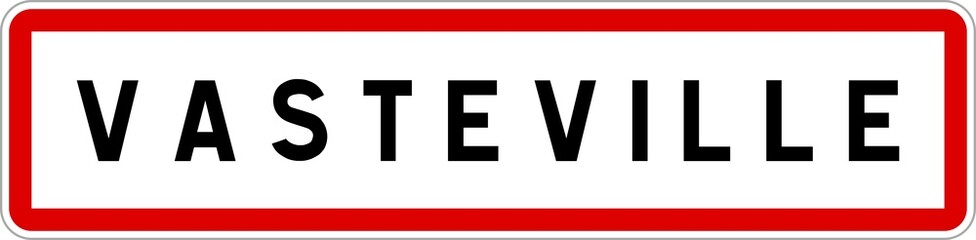 Fototapeta premium Panneau entrée ville agglomération Vasteville / Town entrance sign Vasteville
