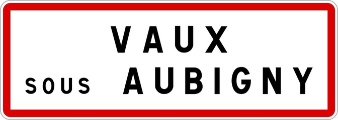 Panneau entrée ville agglomération Vaux-sous-Aubigny / Town entrance sign Vaux-sous-Aubigny