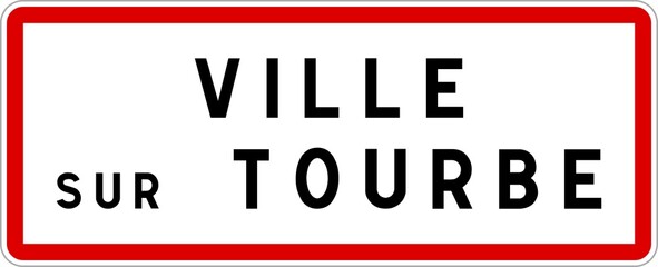 Panneau entrée ville agglomération Ville-sur-Tourbe / Town entrance sign Ville-sur-Tourbe