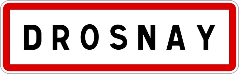 Panneau entrée ville agglomération Drosnay / Town entrance sign Drosnay