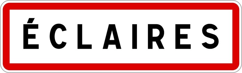 Panneau entrée ville agglomération Éclaires / Town entrance sign Éclaires