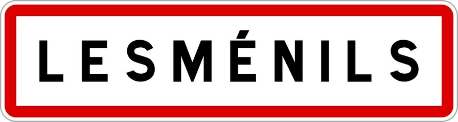 Panneau entrée ville agglomération Lesménils / Town entrance sign Lesménils