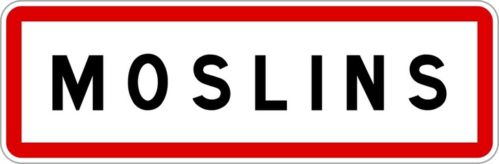Panneau entrée ville agglomération Moslins / Town entrance sign Moslins