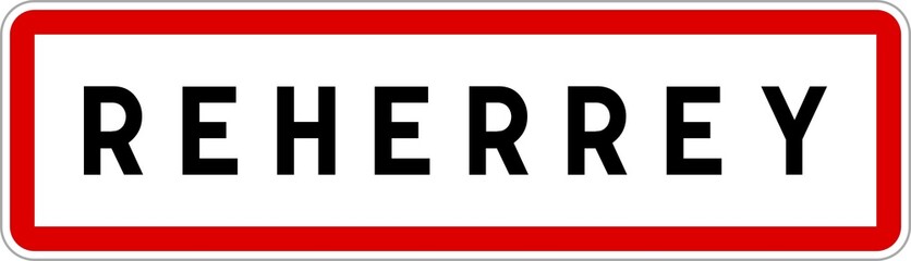 Panneau entrée ville agglomération Reherrey / Town entrance sign Reherrey