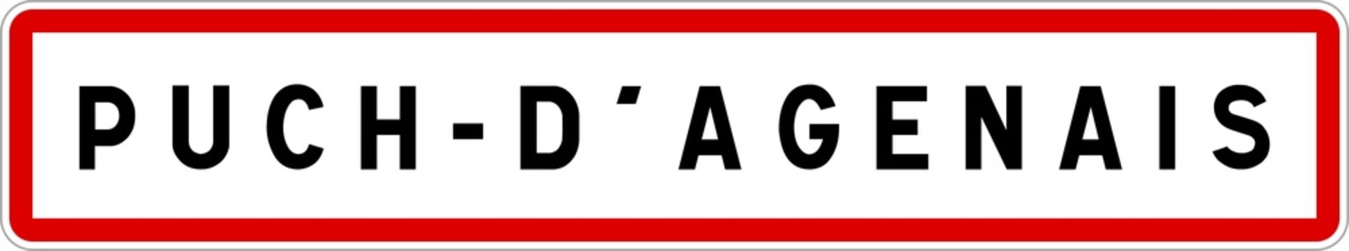 Panneau entrée ville agglomération Puch-d'Agenais / Town entrance sign Puch-d'Agenais