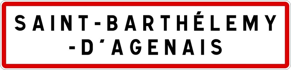 Panneau entrée ville agglomération Saint-Barthélemy-d'Agenais / Town entrance sign Saint-Barthélemy-d'Agenais