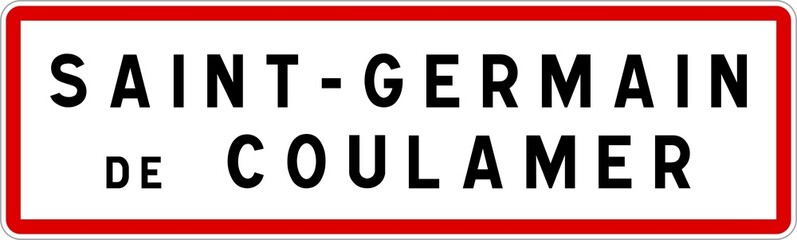 Panneau entrée ville agglomération Saint-Germain-de-Coulamer / Town entrance sign Saint-Germain-de-Coulamer
