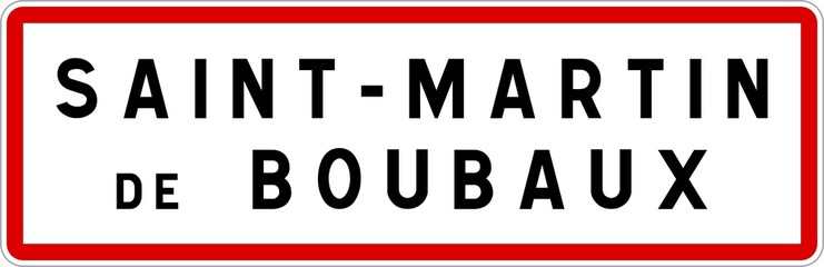 Panneau entrée ville agglomération Saint-Martin-de-Boubaux / Town entrance sign Saint-Martin-de-Boubaux