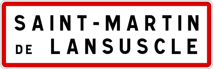 Panneau entrée ville agglomération Saint-Martin-de-Lansuscle / Town entrance sign Saint-Martin-de-Lansuscle