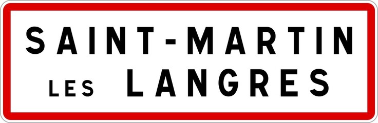 Fototapeta premium Panneau entrée ville agglomération Saint-Martin-lès-Langres / Town entrance sign Saint-Martin-lès-Langres