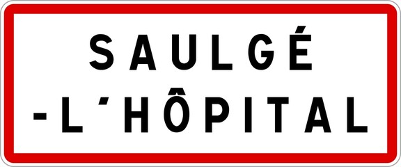 Panneau entrée ville agglomération Saulgé-l'Hôpital / Town entrance sign Saulgé-l'Hôpital