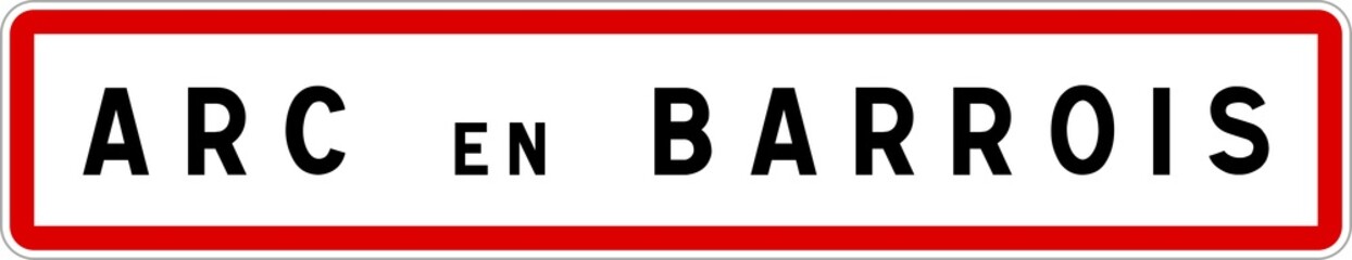 Panneau entrée ville agglomération Arc-en-Barrois / Town entrance sign Arc-en-Barrois