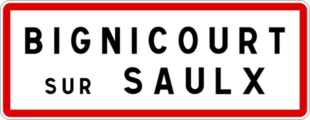 Panneau entrée ville agglomération Bignicourt-sur-Saulx / Town entrance sign Bignicourt-sur-Saulx