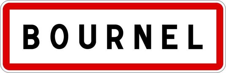 Obraz premium Panneau entrée ville agglomération Bournel / Town entrance sign Bournel