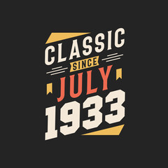 Classic Since July 1934. Born in July 1934 Retro Vintage Birthday