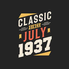 Classic Since July 1938. Born in July 1938 Retro Vintage Birthday