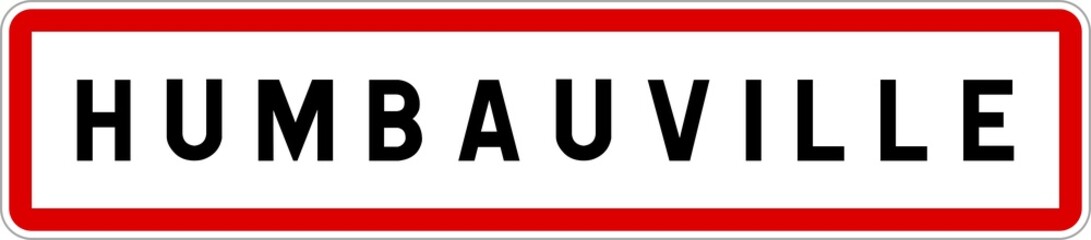 Panneau entrée ville agglomération Humbauville / Town entrance sign Humbauville