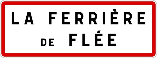 Panneau entrée ville agglomération La Ferrière-de-Flée / Town entrance sign La Ferrière-de-Flée