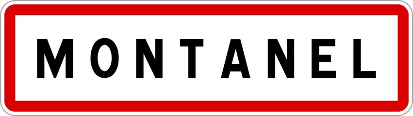 Panneau entrée ville agglomération Montanel / Town entrance sign Montanel