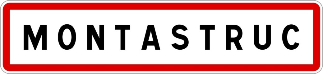 Panneau entr&eacute;e ville agglom&eacute;ration Montastruc / Town entrance sign Montastruc