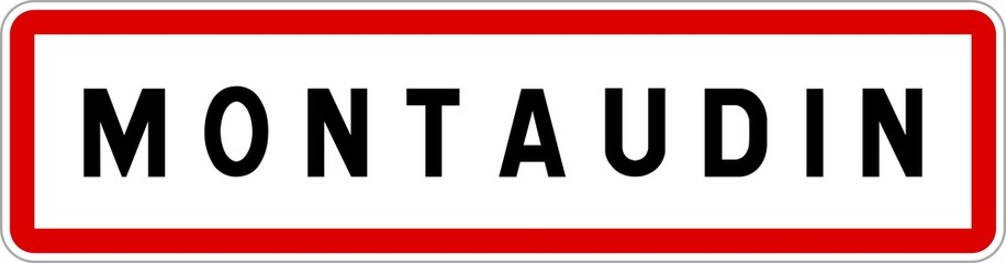 Panneau entrée ville agglomération Montaudin / Town entrance sign Montaudin