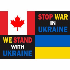 Fototapeta na wymiar vector illustration We stand with Ukraine. Canadian and Ukrainian flags. stop the war in ukraine