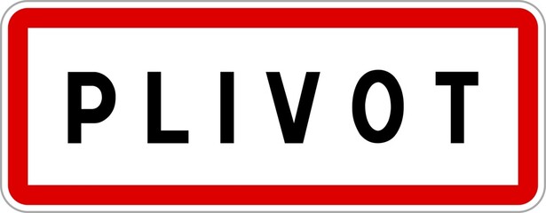 Panneau entrée ville agglomération Plivot / Town entrance sign Plivot
