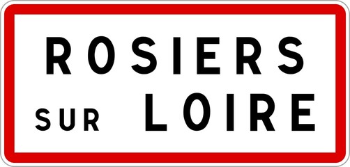 Panneau entrée ville agglomération Rosiers-sur-Loire / Town entrance sign Rosiers-sur-Loire