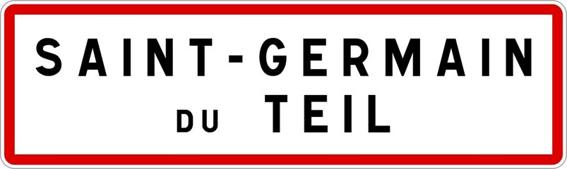 Obraz premium Panneau entrée ville agglomération Saint-Germain-du-Teil / Town entrance sign Saint-Germain-du-Teil