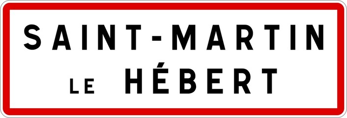 Panneau entrée ville agglomération Saint-Martin-le-Hébert / Town entrance sign Saint-Martin-le-Hébert