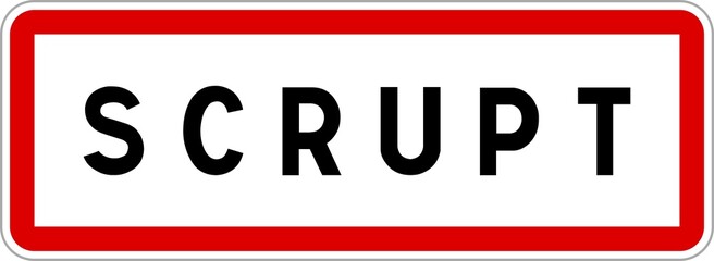 Panneau entrée ville agglomération Scrupt / Town entrance sign Scrupt