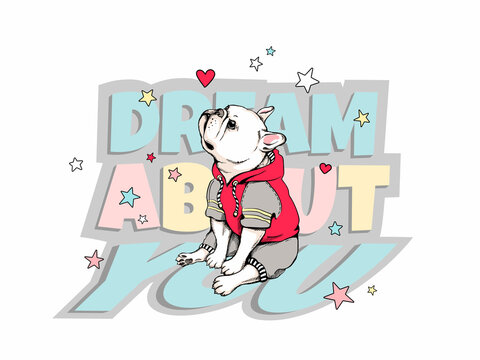 Сute french bulldog puppy. Dream about you illustration. Image for printing on any surface