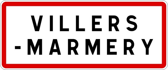 Panneau entrée ville agglomération Villers-Marmery / Town entrance sign Villers-Marmery