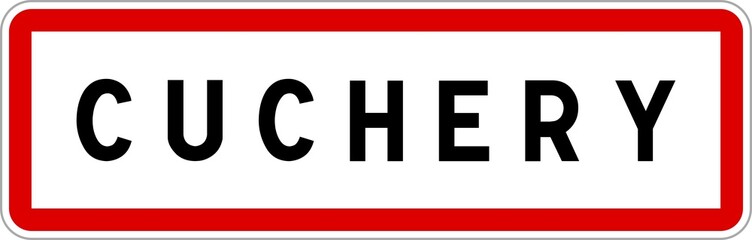 Panneau entrée ville agglomération Cuchery / Town entrance sign Cuchery