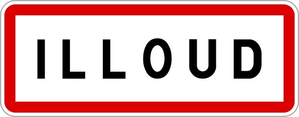 Panneau entrée ville agglomération Illoud / Town entrance sign Illoud