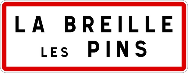 Panneau entrée ville agglomération La Breille-les-Pins / Town entrance sign La Breille-les-Pins