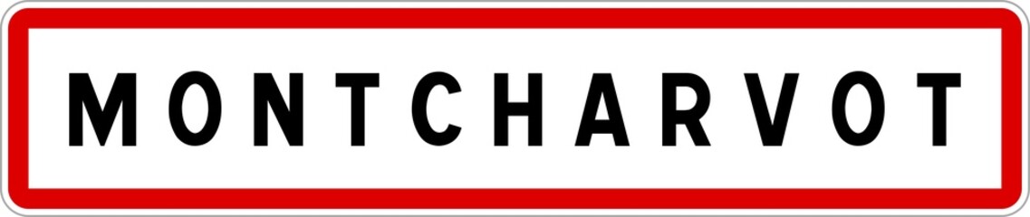 Panneau entrée ville agglomération Montcharvot / Town entrance sign Montcharvot