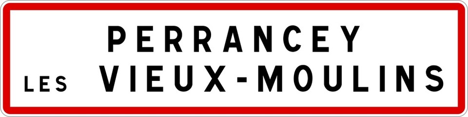 Panneau entrée ville agglomération Perrancey-les-Vieux-Moulins / Town entrance sign Perrancey-les-Vieux-Moulins