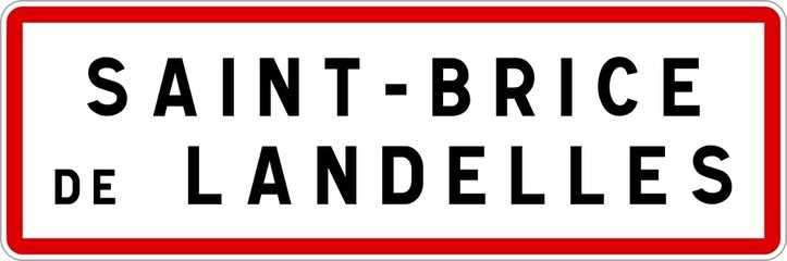 Panneau entrée ville agglomération Saint-Brice-de-Landelles / Town entrance sign Saint-Brice-de-Landelles