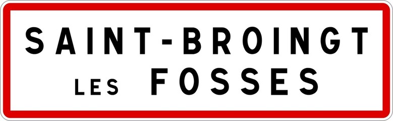 Panneau entrée ville agglomération Saint-Broingt-les-Fosses / Town entrance sign Saint-Broingt-les-Fosses