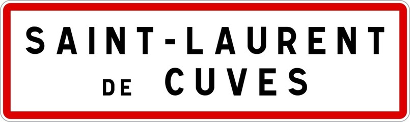Panneau entrée ville agglomération Saint-Laurent-de-Cuves / Town entrance sign Saint-Laurent-de-Cuves