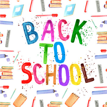 inscription back to school with watercolor stationery, books, pencils, markers and notebooks in watercolor painted style