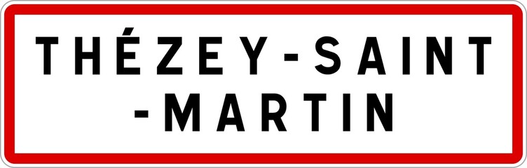 Panneau entrée ville agglomération Thézey-Saint-Martin / Town entrance sign Thézey-Saint-Martin