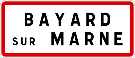Panneau entrée ville agglomération Bayard-sur-Marne / Town entrance sign Bayard-sur-Marne
