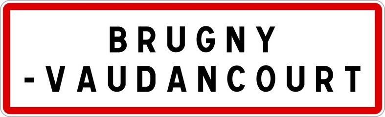 Panneau entrée ville agglomération Brugny-Vaudancourt / Town entrance sign Brugny-Vaudancourt