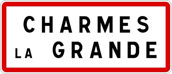 Panneau entrée ville agglomération Charmes-la-Grande / Town entrance sign Charmes-la-Grande