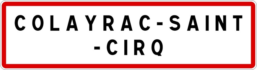 Panneau entrée ville agglomération Colayrac-Saint-Cirq / Town entrance sign Colayrac-Saint-Cirq