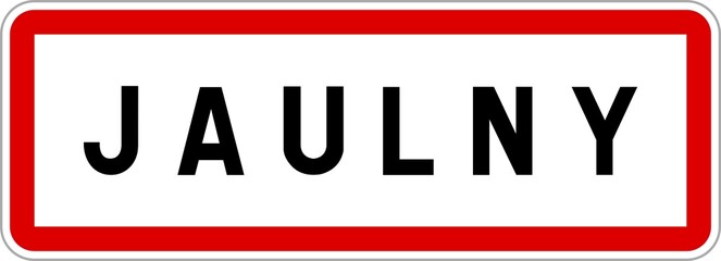 Obraz premium Panneau entrée ville agglomération Jaulny / Town entrance sign Jaulny